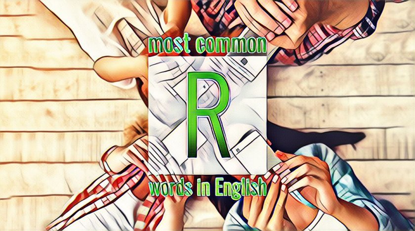 List of commonly used English words starting with the letter R